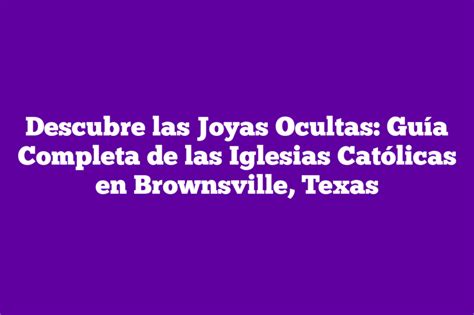 Best 21 Iglesias Catolicas in Brownsville, TX with Reviews - Yellow …