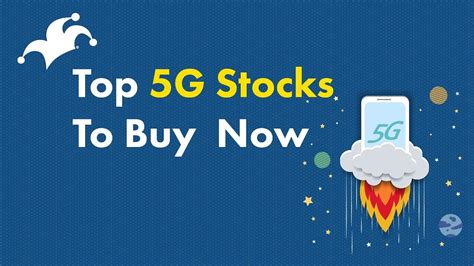 Best 5g stocks. Things To Know About Best 5g stocks. 
