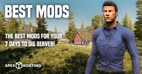 Best 7 Days To Die Mods - Apex Hosting