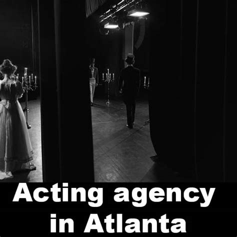 Best Acting Agencies in Atlanta Ga, USA List 2024 Updated