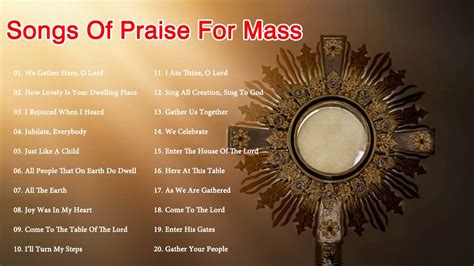 Best Catholic Hymns And Songs Of Praise For Mass