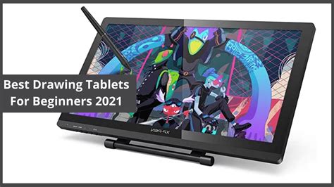 Best Drawing Tablet with Screen for Beginners 2021 Reviews and Buyer Guide