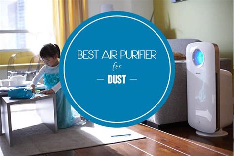 Best Dust Remover Air Purifier in 2024: In-depth Reviews