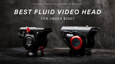 Best Fluid Video Head Under $200? / iFootage Komodo K5