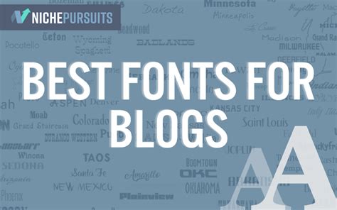 Best Fonts For Blogs: 20 Popular Choices for 2024 - Niche Pursuits