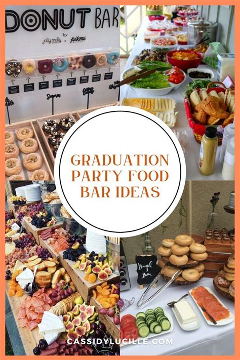 Best Food Bar Ideas For A Graduation Party - Cassidy …