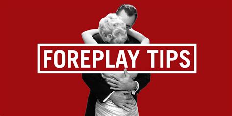 Best Foreplay Tips for Men