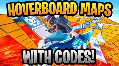 Best Fortnite Hoverboard/Driftboard Maps WITH CODES! - YouTube