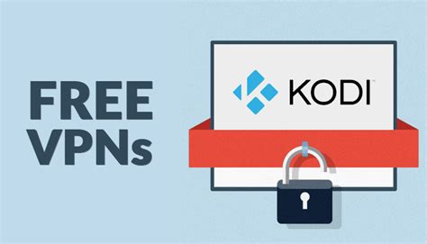 Best Free VPN For Kodi - VPNServicePro.com