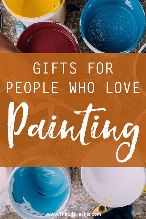 Best Gift For A Painter