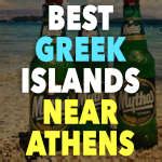 Best Greek Islands Near Athens (2024 UPDATE)