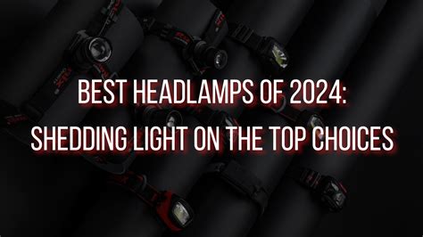 Best Headlamps in the year 2024 Ronix Mag - Ronix Blog