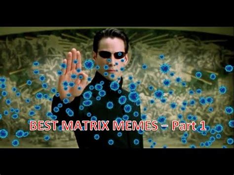 Best Matrix Memes - Complication (Part 1) - YouTube