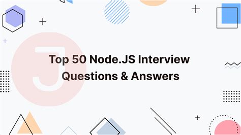 Best Node.js Interview Questions & Answers [UPDATED 2024]