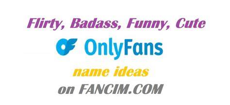 Best Only Fan Names Nude