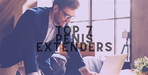 Best Penis Extenders 2024 (top 7) – Read Our Full Verdicts - NRPB