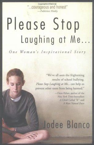 Best Quotes of Please Stop Laughing at Me... One Woman's ...