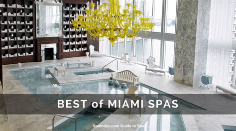 Best Spas in Miami - Annual Spa Awards and Reviews