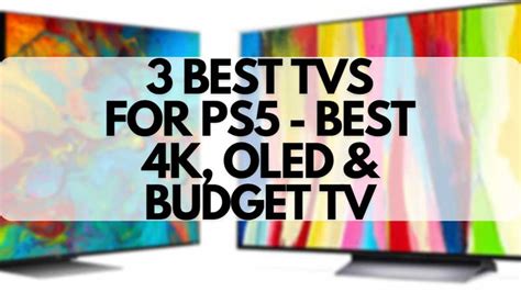 Best TVs for PS5 in 2024: great PlayStation 5 TVs on any …