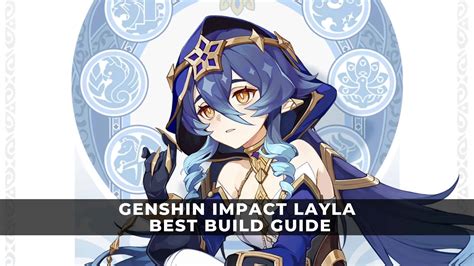 Best Teams For Layla Genshin Impact - GameWith