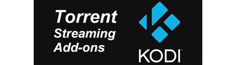 Best Torrent Streaming Kodi Addons – Unlimited High …