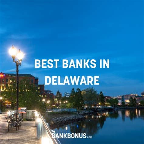 Best banks in delaware. Things To Know About Best banks in delaware. 
