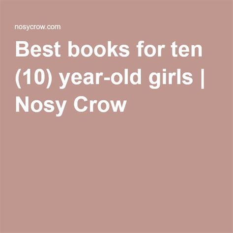 Best books for ten (10) year-old girls - Nosy Crow