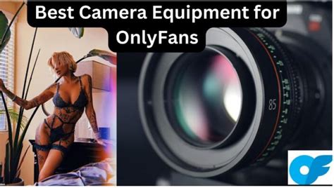 Best camera for onlyfans porn