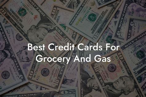 Best credit cards for gas and groceries. Feb 29, 2024 · Compare the best credit cards for groceries based on cash back, points, rewards and fees. Find out which cards offer the most benefits for your supermarket spending and how to apply. 