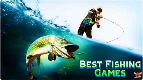 Best fishing games. 