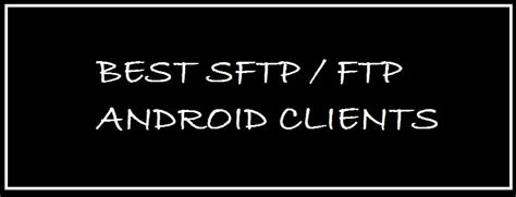 Best ftp client for android.  En 2025, 8 Best SFTP and FTP Clients for...