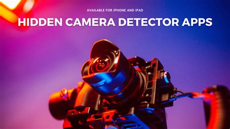 Best hidden camera detector app.  These apps help you identify concealed...