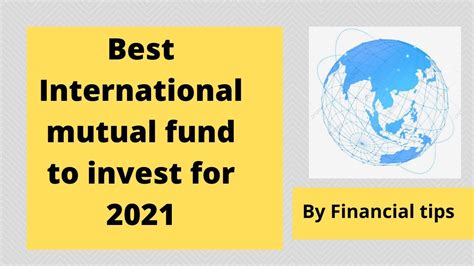 Best international mutual fund. Things To Know About Best international mutual fund. 