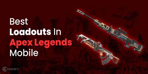 Best loadouts to use in Apex Legends Mobile