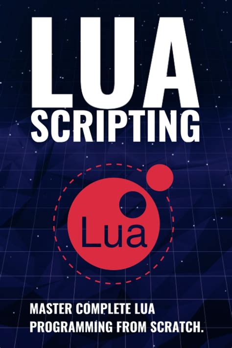 Best lua course.  Lua Scripting: Master complete Lua Programming from scratch by “Gustavo Pezzi...