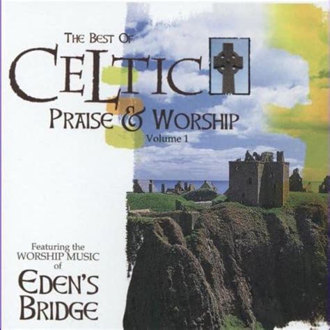 Best of Celtic Praise & Worship Vol. 1 Eden