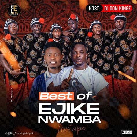 Best of Ejyk Nwamba Ogene (Ejike Mixtape by Padosky)