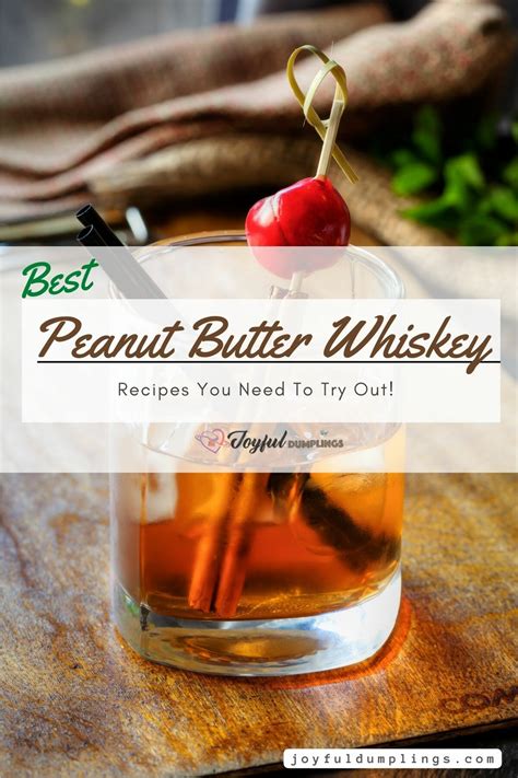 Best peanut butter whiskey. The Best Peanut Butter Whiskey & Coke Recipe. Prep Time: 2 minutes . Total Time: 2 minutes. Ingredients: Ice; 1/4 oz Skrewball Peanut butter whiskey (or any peanut whiskey) ¼ teaspoon vanilla extract (optional) Coca-cola soft drink; Instructions: Pour ice into the glass in your desired amount. 