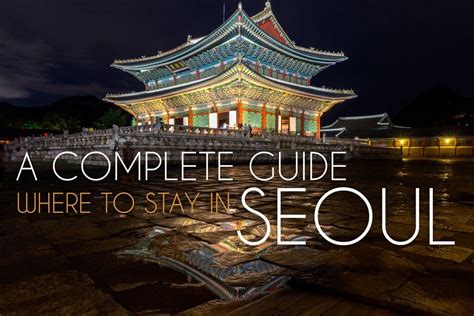 Best place to stay in seoul. Things To Know About Best place to stay in seoul. 