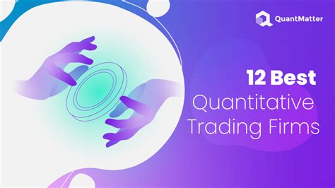 Best quantitative trading firms. Things To Know About Best quantitative trading firms. 