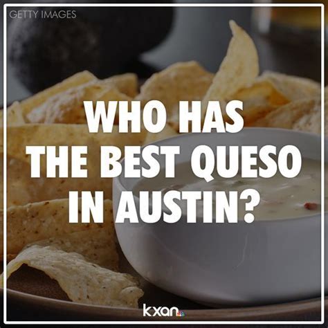 Best queso in Austin, according to KXAN viewers