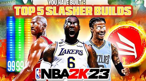 Mar 21, 2023 ... TOP 5 BEST SLASHER BUILDS ON NBA 2K23 CURRENT GEN! THE MOST OVERPOWERED SLASHER BUILDS ON NBA 2K23! Today's video I show you THE BEST .... 