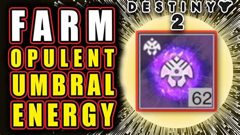 Opulent Umbral Energy Should Drop From Playlist Activities. As it currently stands, the only way of getting opulent umbral energy, which is the main currency for this season, is by doing the containment public event. OUE is used to focus the seasonal weapons, as well as the armor. I don't know about you, but I sure as hell am not doing hundreds .... 