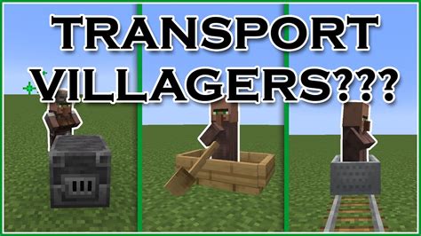 Best way to transport villagers. TNT. For short hauls I use a boat, a piston and a lever. Put the piston in the ground facing upward, park the boat on it, power the piston, move the boat, remove the piston and lever, repeat as needed. Minecarts, powered rails, and activator rails are better for permanent/frequent use routes though. You can place a work station up hill and wait ... 