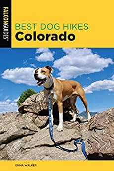 Download Best Dog Hikes Colorado By Emma Walker