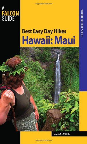 Read Best Easy Day Hikes Hawaii Maui By Suzanne Swedo