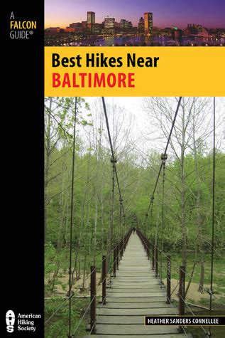 Read Best Hikes Near Baltimore By Heather Sanders Connellee
