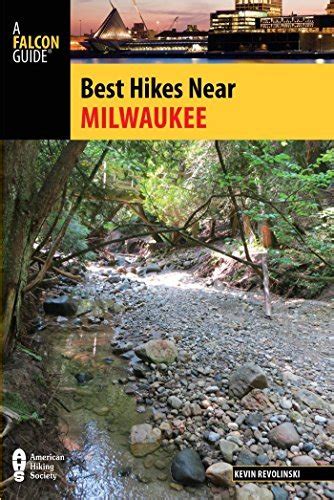 Read Best Hikes Near Milwaukee By Kevin Revolinski