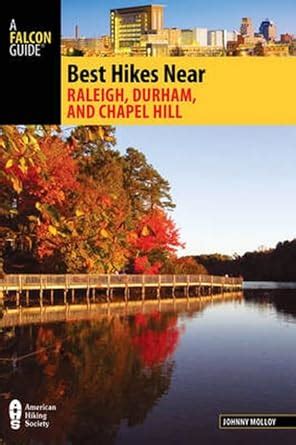 Download Best Hikes Near Raleigh Durham And Chapel Hill By Johnny Molloy