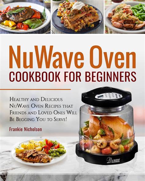 Read Best Nuwave Cookbook Quick  Easy Nuwave Oven Recipes To Fry Grill And Bake Lowfat Meals By Judy Preston
